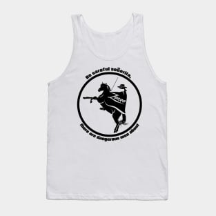 Be careful senorita, Zorro Quote Tank Top